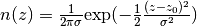 n(z)=\frac{1}{2\pi\sigma}\text{exp}(-\frac{1}{2}\frac{(z-z_{0})^{2}}{\sigma^{2}})